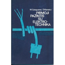 The first acquaintance with electro-technique