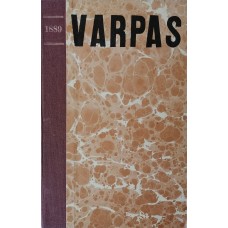 Collectible in 1889 photographed publication of the newspaper "VARPAS"