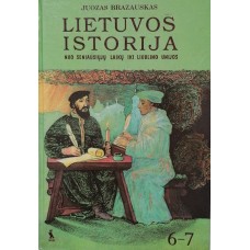 Juozas Brazauskas textbook for 6th - 7th grade - '' History of Lithuania ''